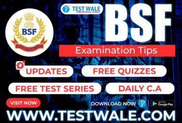Last Fifteen Days Strategies To Crack BSF Examination