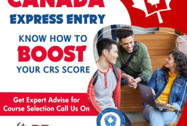 Boost your CRS Score for express entry Canada