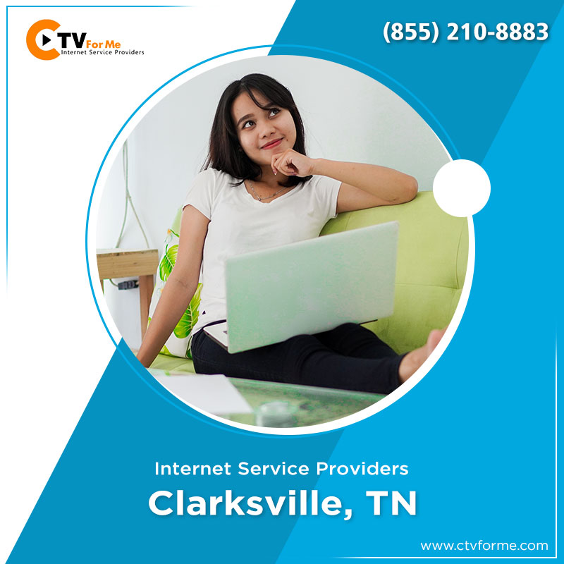 Get the best internet in Clarksville TN today!