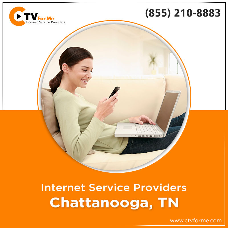 The Best Internet Service Providers in Chattanooga, TN