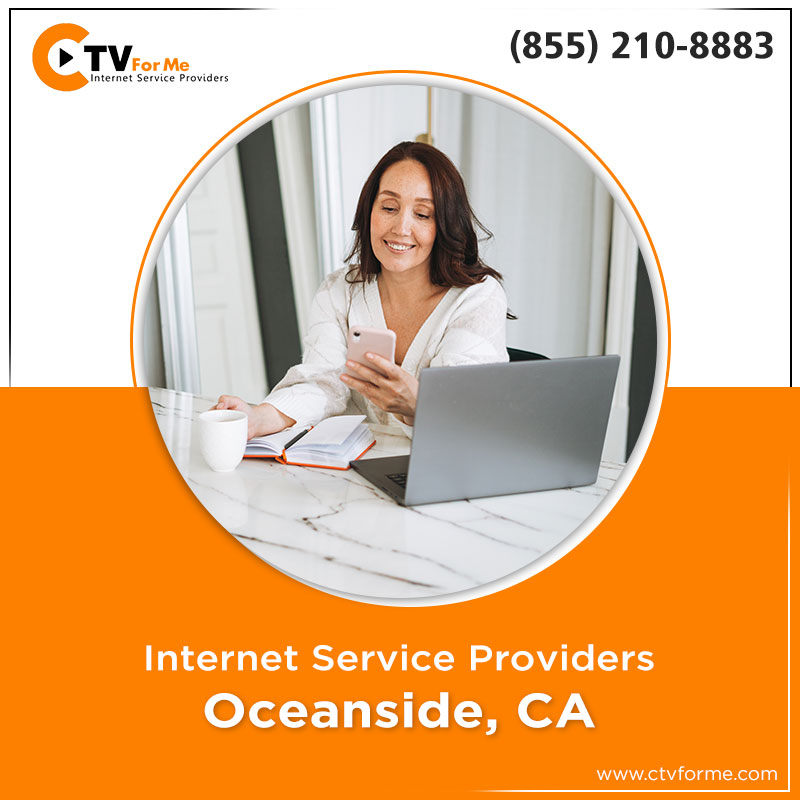 The Benefits of Internet Service in Oceanside, CA