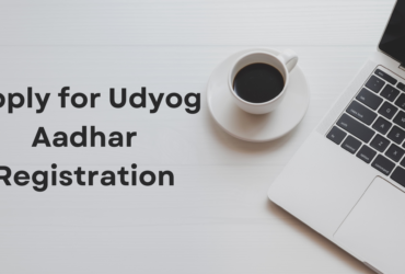 Apply for Udyog Aadhar Registration