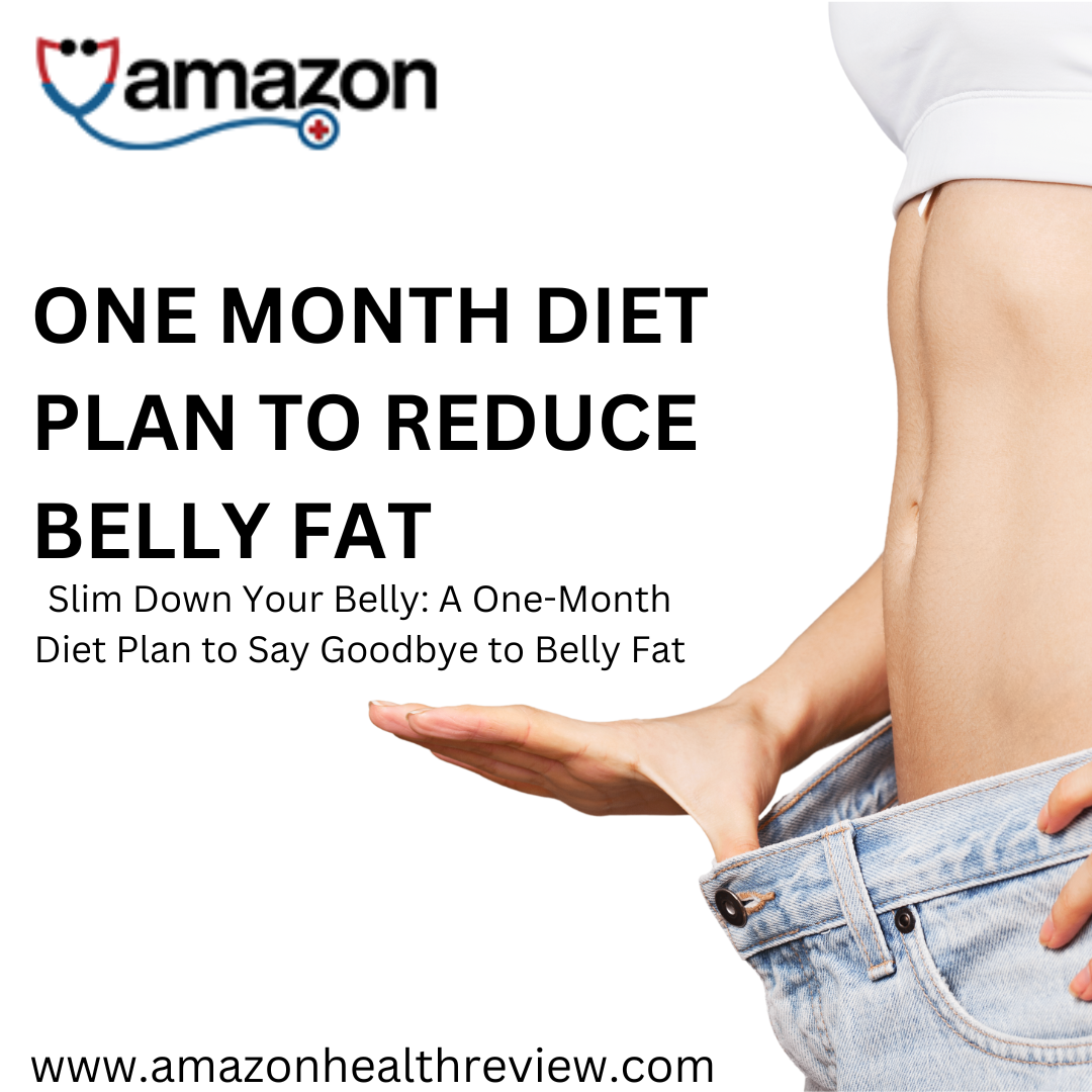 How To Lose Belly Fat In A Month With A Diet Plan