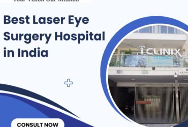 Top-Rated Laser Eye Surgery Centers in India for Exceptional Vision Care