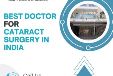 Top-Rated Cataract Surgeon in India for Exceptional Care | iClinix